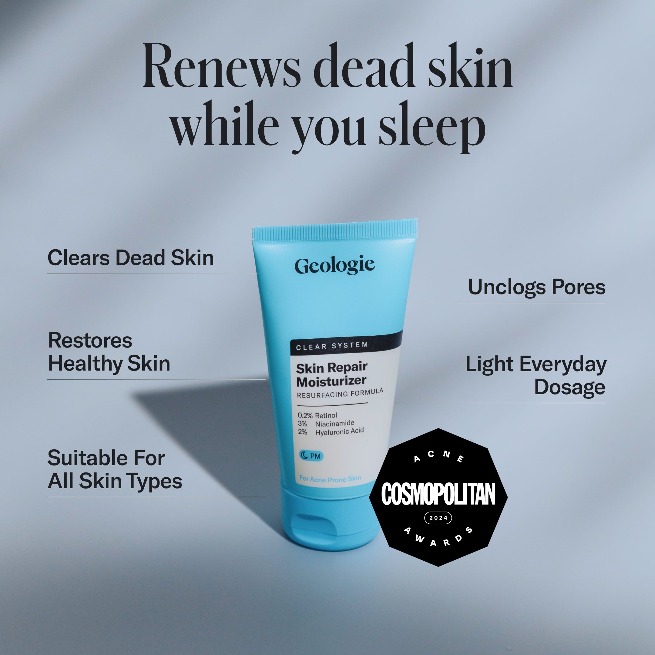 A tube of Geologie Skin Repair Moisturizer is shown, promoting hyaluronic acid for clearing dead skin and unclogging pores. Nearby, a Cosmopolitan Acne Treatment award badge is displayed.