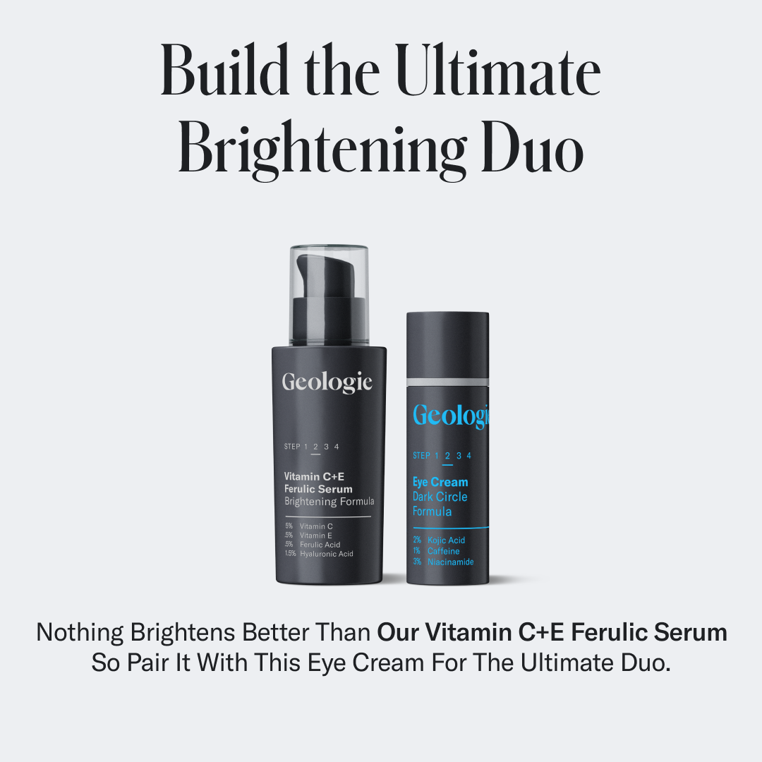Two product bottles with text: Geologie Vitamin C+E Ferulic Serum and Geologie Eye Cream - Dark Circle Formula. Caption reads: Build the Ultimate Brightening Duo with potent antioxidants for the Ultimate Duo.