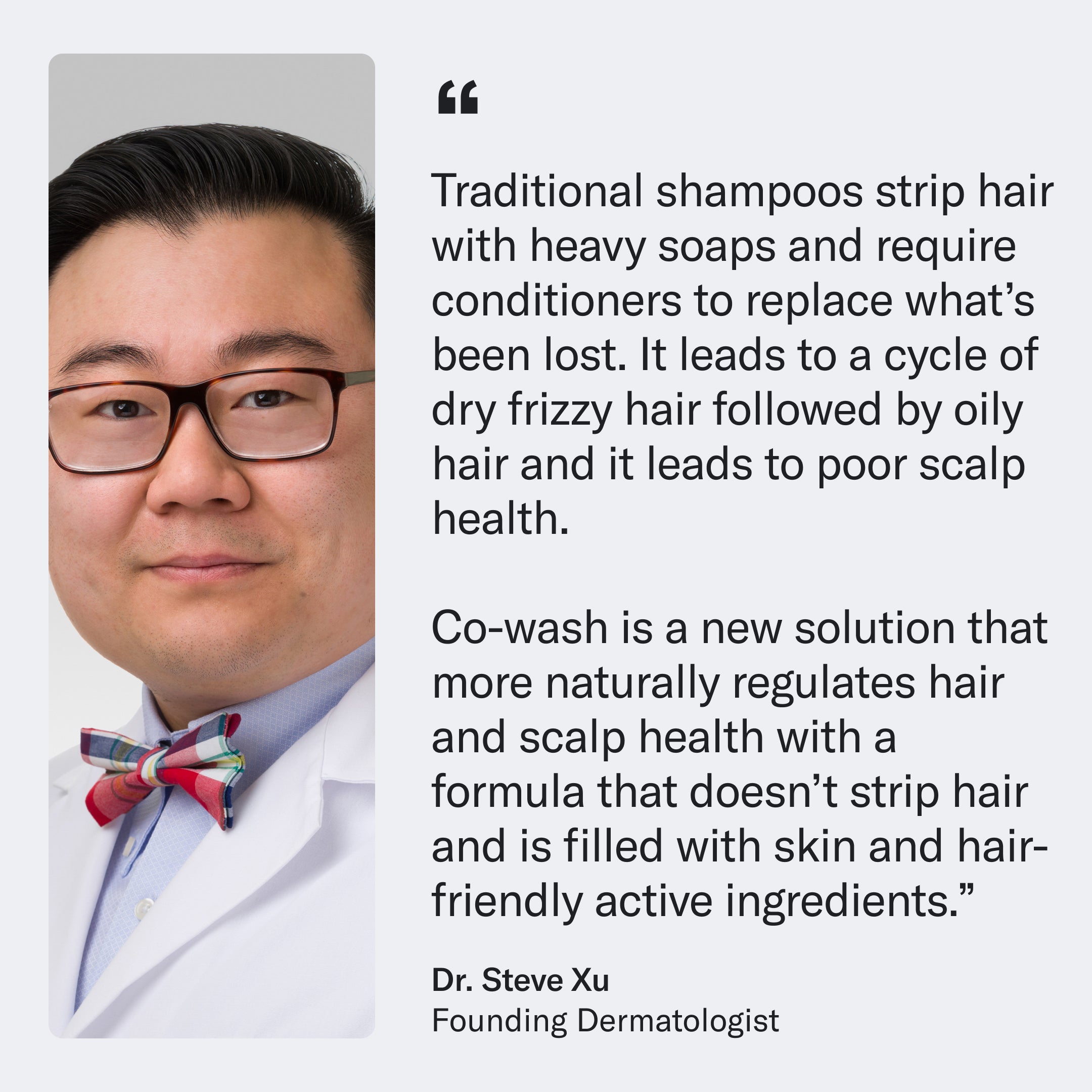 A dermatologist with glasses stands next to text about traditional shampoos and the benefits of using Geologie's Co-Wash Cleansing Conditioner for a healthier scalp and hair.