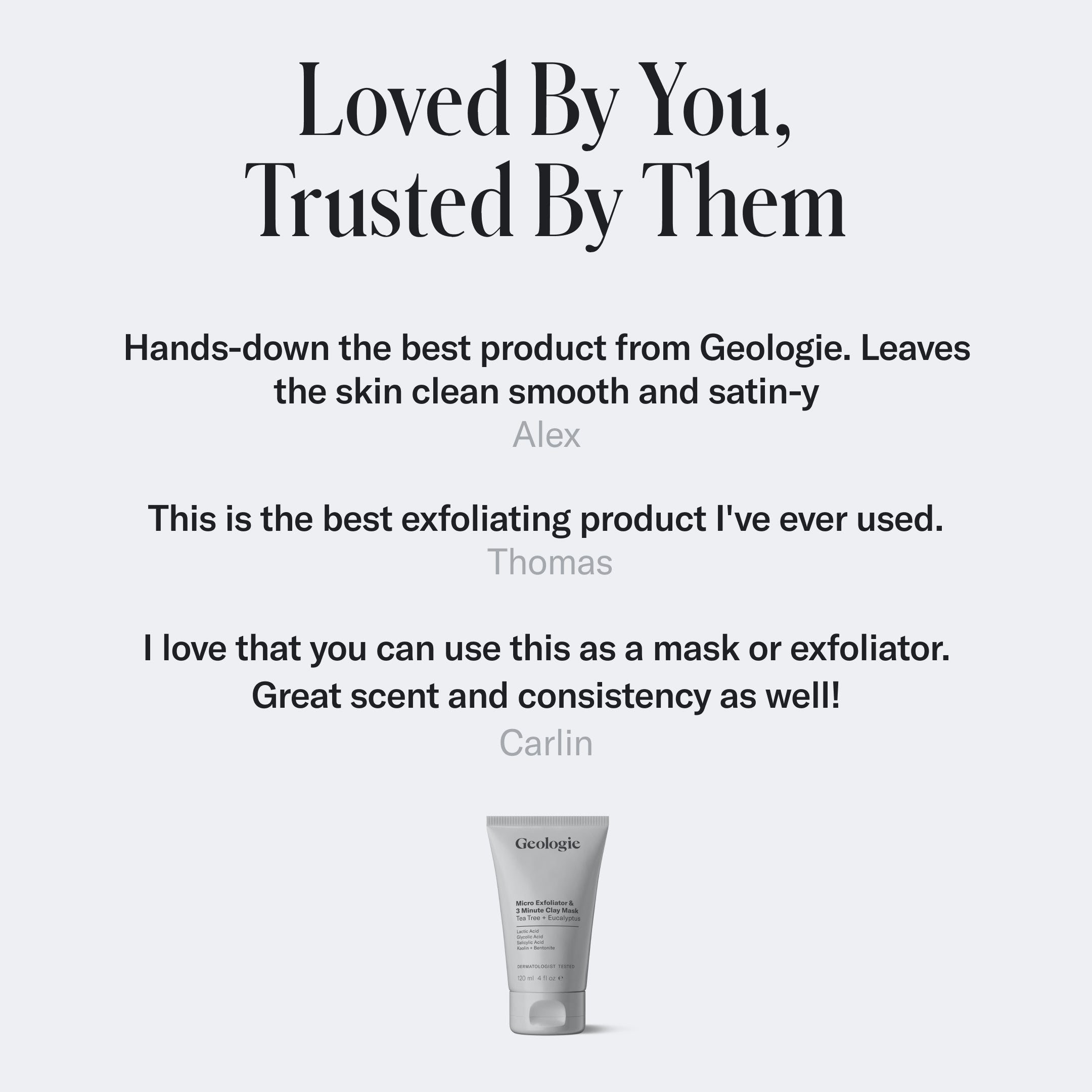 Image of a Geologie Micro Exfoliator & 3 Minute Clay Mask. The text includes customer testimonials: 