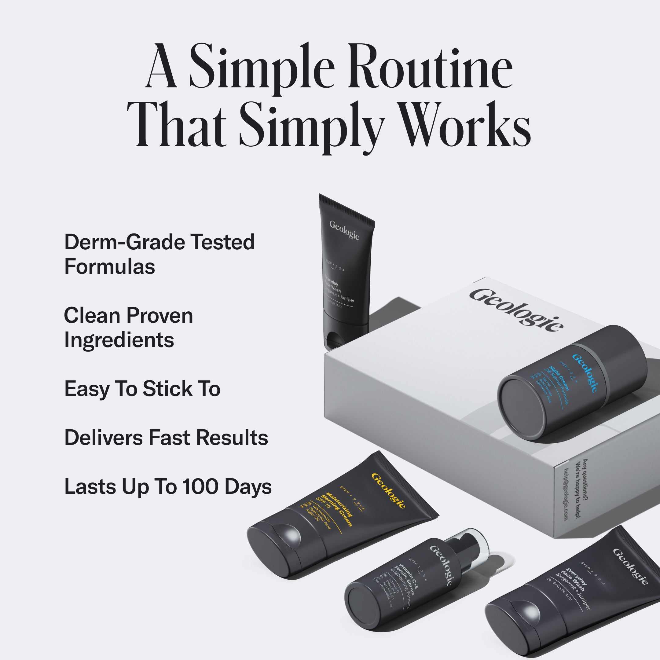 Geologie Skincare Gift Set from Geologie includes skincare products in tubes and a box that emphasize derm-grade formulas, clean ingredients, an easy routine, quick results, and long-lasting effectiveness for up to 100 days.