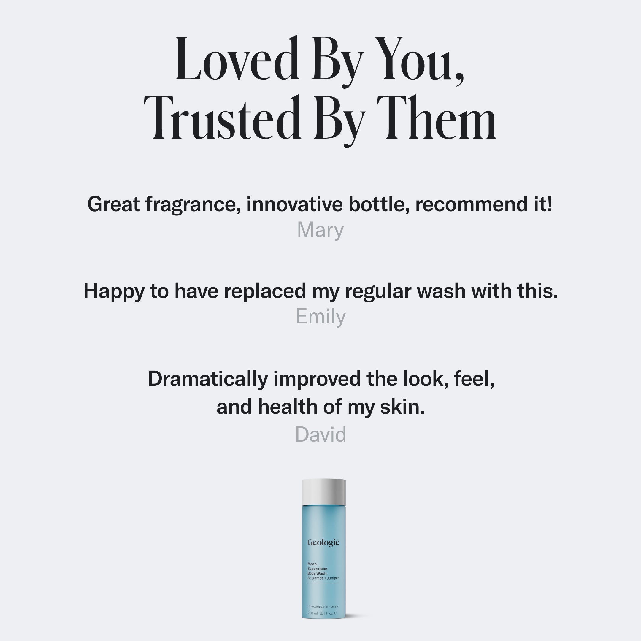 A luxurious Geologie Superclean Body Wash bottle is displayed below testimonials from Mary, Emily, and David praising its fragrance, innovation, and positive effects on skin's look, feel, and health.