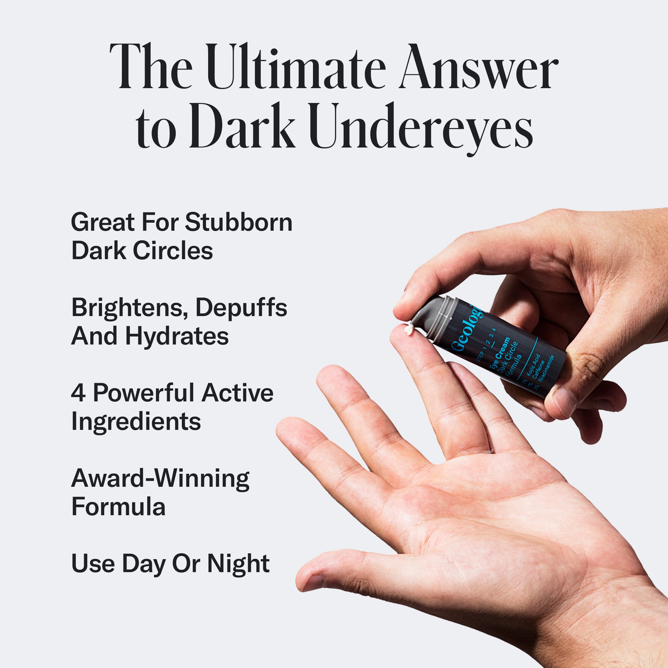 A hand holding a tube of Geologie's Ultimate Skincare Set for dark undereyes. Text highlights features: 